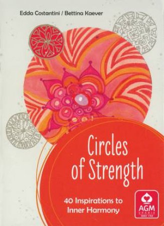 Circles Of Strength - 40 Inspirations To Inner Harmony by Edda And Kaever, Bettina Costantini