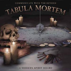 Tabula Mortem: A Modern Spirit Board by Judas Knight