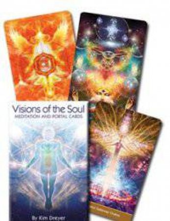 Visions Of The Soul Meditation And Portal Cards by Kim Dreyer