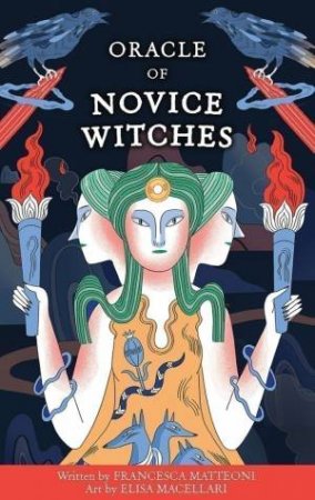 Ic: Oracle Of Novice Witches by Francesca Matteoni