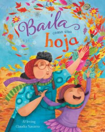 Baila Como Una Hoja by Aj Irving & Claudia Navarro