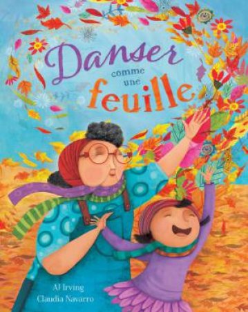 Danser Comme Une Feuille by Aj Irving & Claudia Navarro