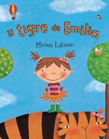 El Tigre De Emilia (Spanish Edition) by Miriam Latimer