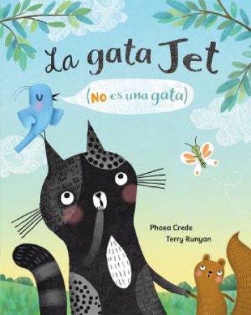 La gata Jet (no es una gata) (Spanish Edition) by PHAEA CREDE