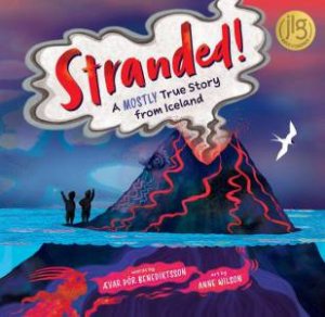 Stranded!: A Mostly True Story from Iceland by VAR R BENEDIKTSSON