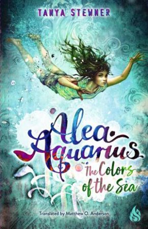 The Colors of the Sea by Tanya Stewner & Matthew O. Anderson