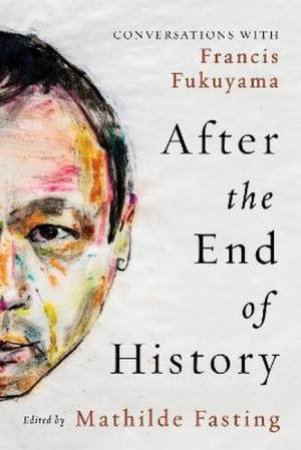 After The End Of History by Mathilde Fasting