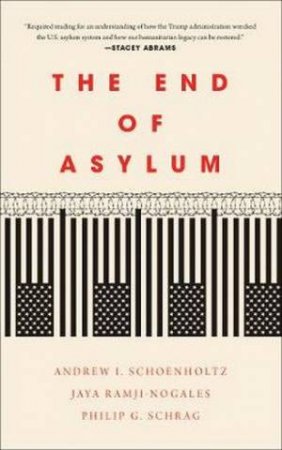 The End Of Asylum by Philip G. Schrag