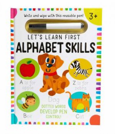 Let's Learn: First Alphabet Skills (Write And Wipe) by Various