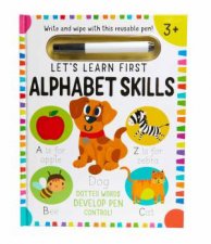 Lets Learn First Alphabet Skills Write And Wipe