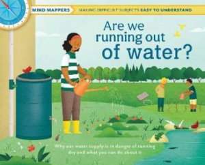 Are We Running Out Of Water? by Isabel Thomas & El Primo Ramón