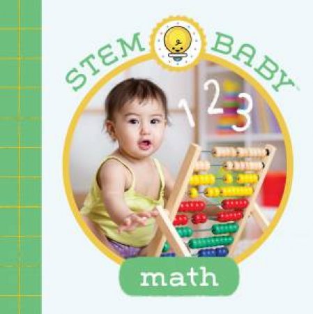 STEM Baby: Math by Dana Goldberg & Teresa Bonaddio