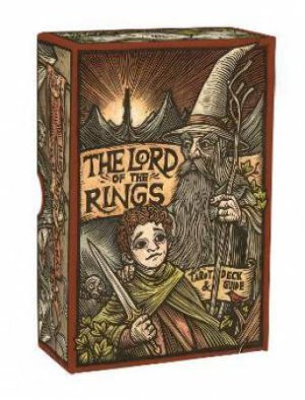 The Lord Of The Rings Tarot Deck And Guide by Casey Gilly & Tomas Hijo