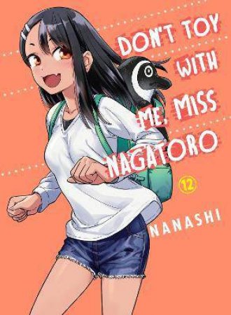 Don't Toy With Me, Miss Nagatoro 12 by Nanashi