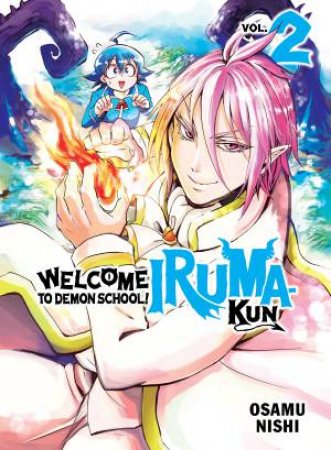 Welcome To Demon School! Iruma-Kun 2 by Osamu Nishi