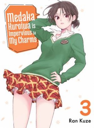 Medaka Kuroiwa Is Impervious to My Charms 3 by Ran Kuze