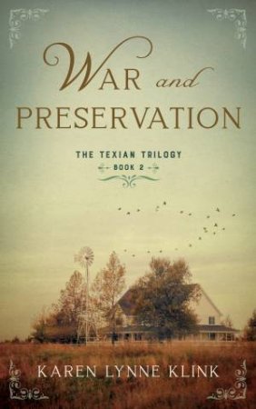 War and Preservation by Karen Lynne Klink