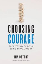 Choosing Courage