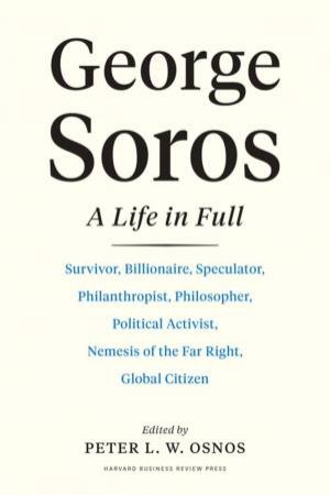 George Soros by Peter L. W. Osnos