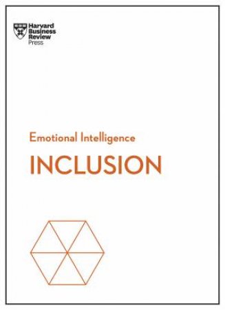 Inclusion (HBR Emotional Intelligence Series) by Harvard Business Review & Ella F. Washington & DDS Dobson-Smith & Selena Rezvani & Stacey A. Gordon