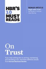 HBRs 10 Must Reads on Trust