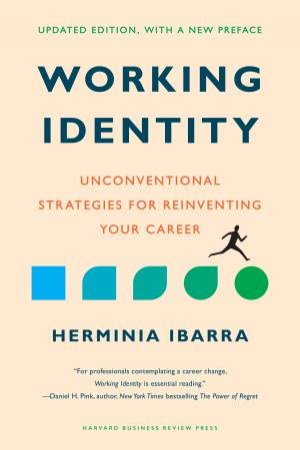 Working Identity by Herminia Ibarra