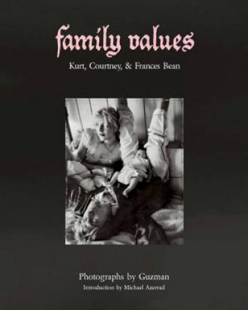 Family Values by Guzman & Michael Azerrad