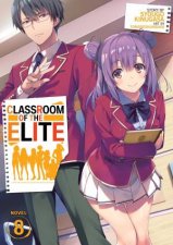 Classroom of the Elite Light Novel Vol 08