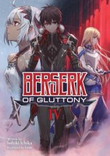 Berserk of Gluttony Light Novel Vol 4