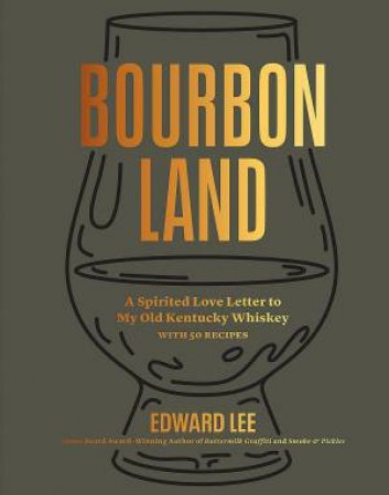 Bourbon Land by Edward Lee