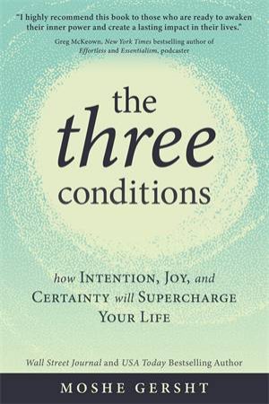 The Three Conditions by Moshe Gersht