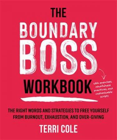 The Boundary Boss Workbook by Terri Cole