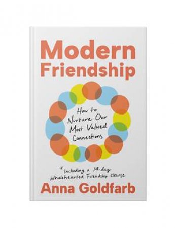 Modern Friendship by Anna Goldfarb