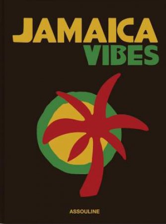 Jamaica Vibes by LISA LOVATT-SMITH