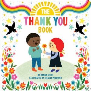 The Thank You Book by Danna Smith & Juliana Perdomo