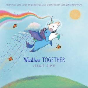 Weather Together by Jessie Sima & Jessie Sima