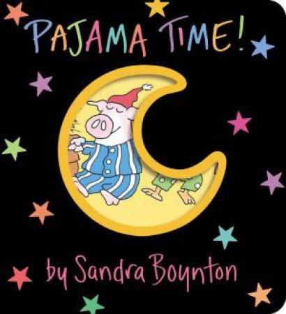 Pajama Time! by Sandra Boynton 