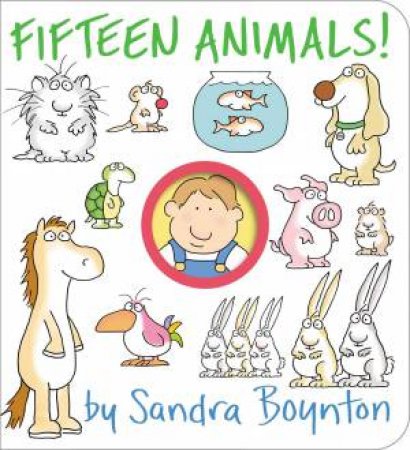 Fifteen Animals! by Sandra Boynton & Sandra Boynton