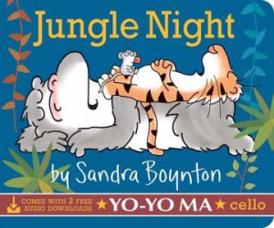 Jungle Night by Sandra Boynton & Sandra Boynton & Yo-Yo Ma