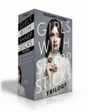 Girls With Sharp Sticks Trilogy