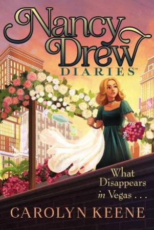 What Disappears in Vegas . . . by Carolyn Keene