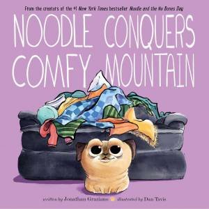 Noodle Conquers Comfy Mountain by Jonathan Graziano & Dan Tavis