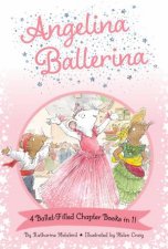 Angelina Ballerina 4 BalletFilled Chapter Books in 1