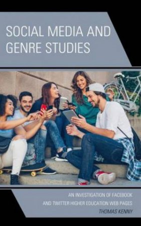 Social Media and Genre Studies by Thomas Kenny