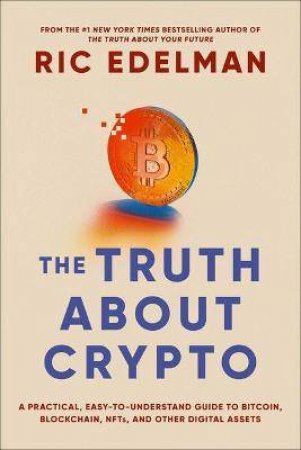 The Truth About Crypto by Ric Edelman