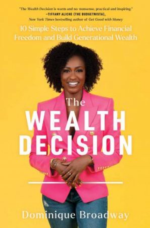 The Wealth Decision by Dominique Broadway