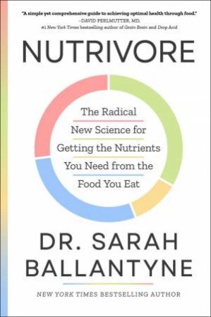 Nutrivore by Sarah Ballantyne