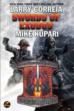 Swords of Exodus by Larry Correia & Mike Kupari