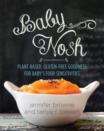 Baby Nosh by Jennifer Browne