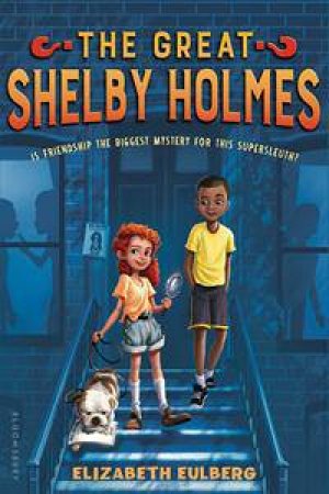 The Great Shelby Holmes by Elizabeth Eulberg